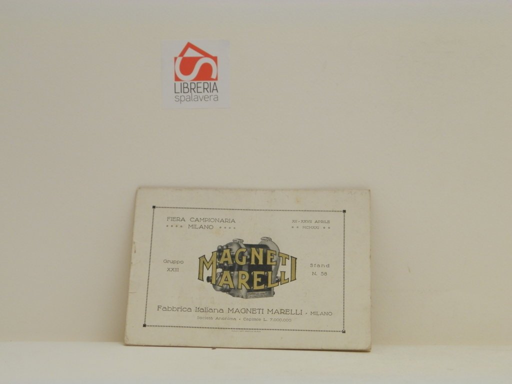Magneti Marelli. Fiera campionaria di Milano, Aprile 1921. Motori per …