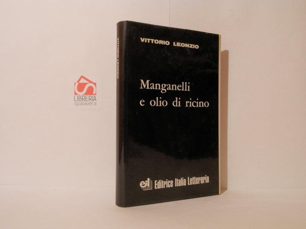 Manganelli e olio di ricino