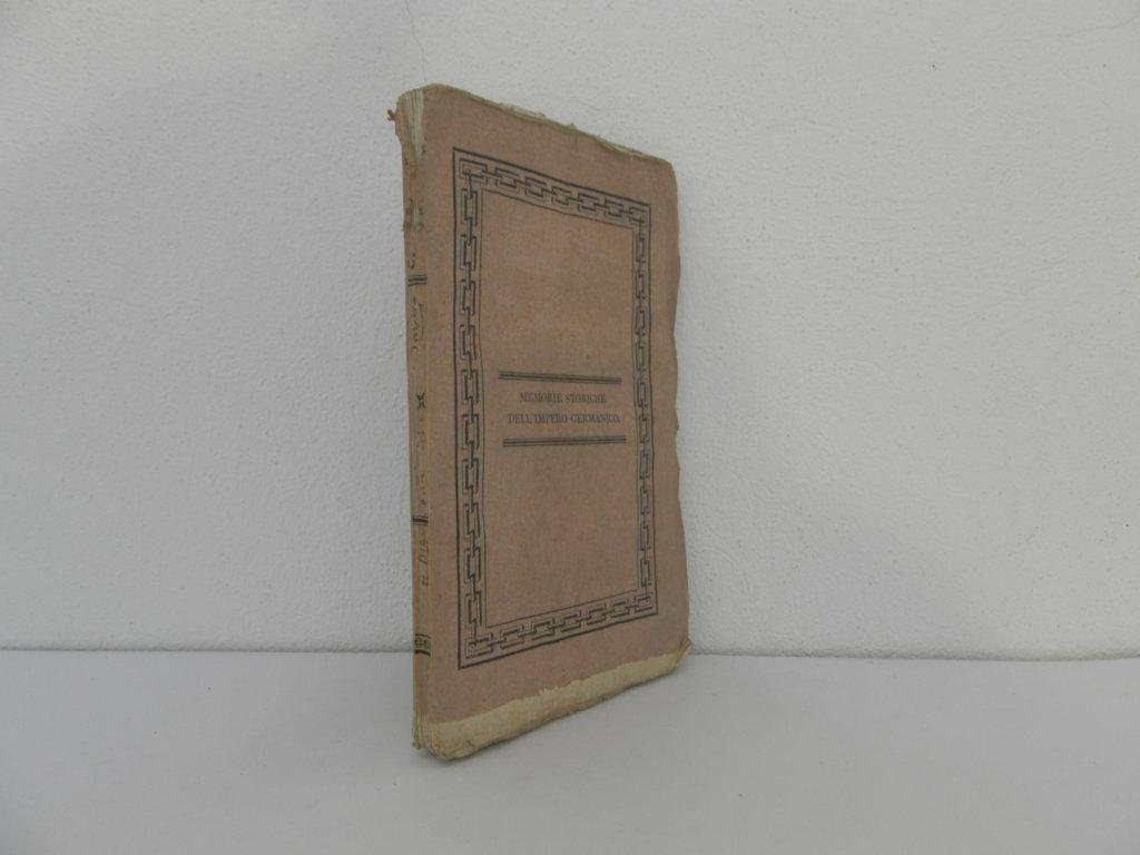 Memorie storiche dell'impero germanico dal suo risorgimento da Carlo Magno …