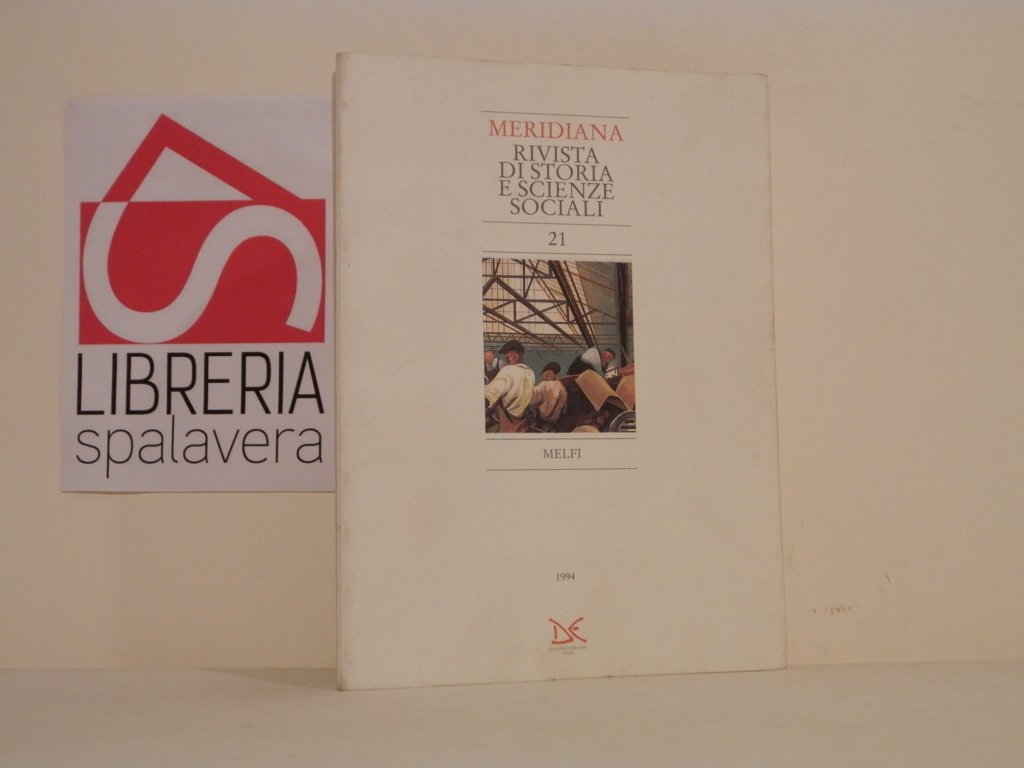 Meridiana Rivista di Storia e Scienze Sociali 21. Melfi (Stabilimento …