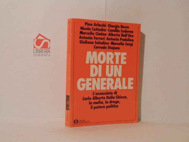 Morte di un generale. L'assassinio di Carlo Alberto Dalla Chiesa, …
