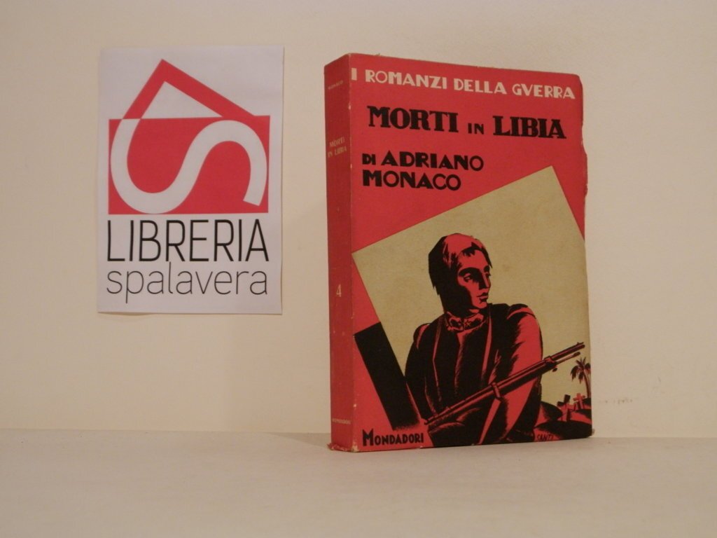 Morti in Libia : cronache dei battaglioni d'Africa