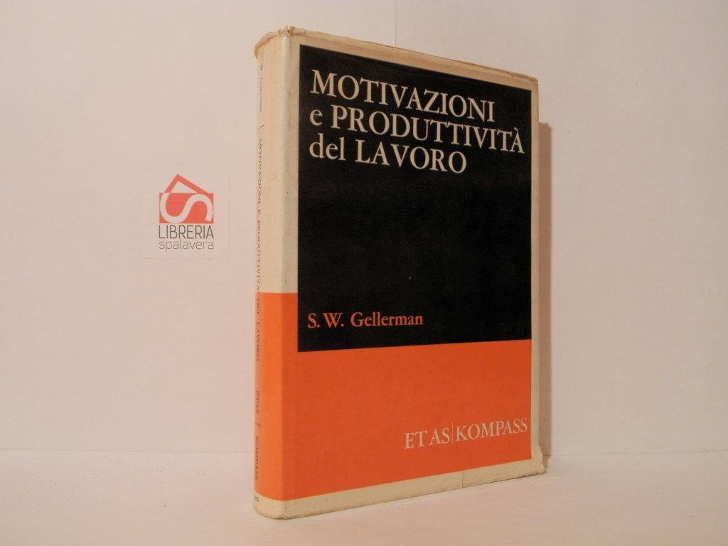 Motivazioni e produttività del lavoro