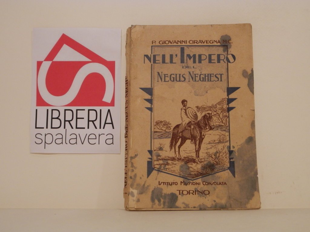 Nell' impero del negus Neghest : viaggio di esplorazione apostolica