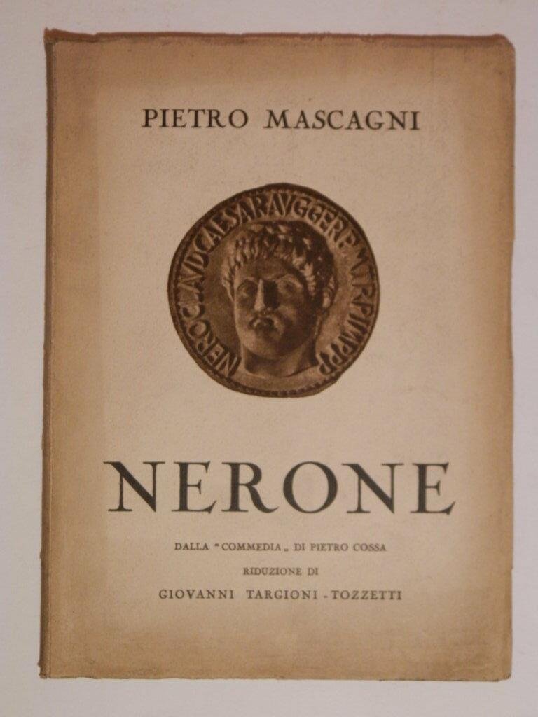 Nerone. Dalla commedia di Pietro Cossa. Tre atti (quattro quadri) …