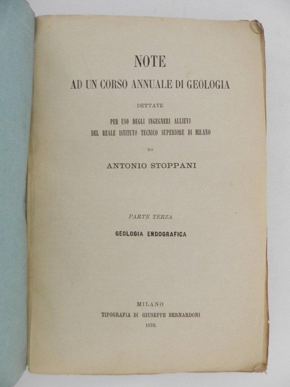 Note ad un corso annuale di geologia dettate per uso …