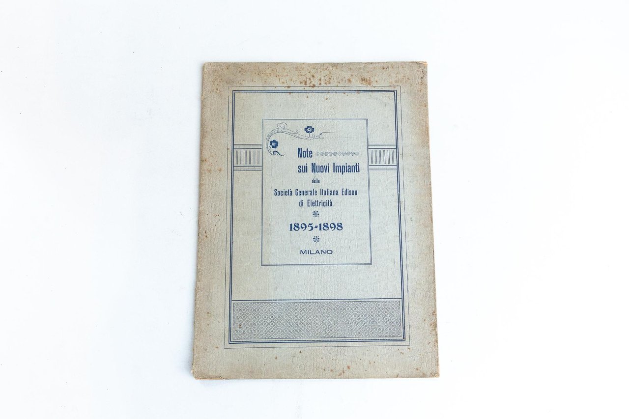 Note sui Nuovi Impianti della Società Generale Italiana Edison di …
