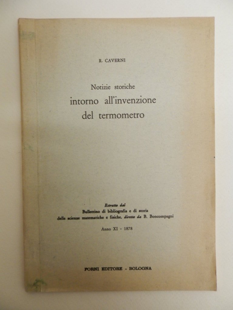 Notizie storiche intorno all'invenzione del termometro