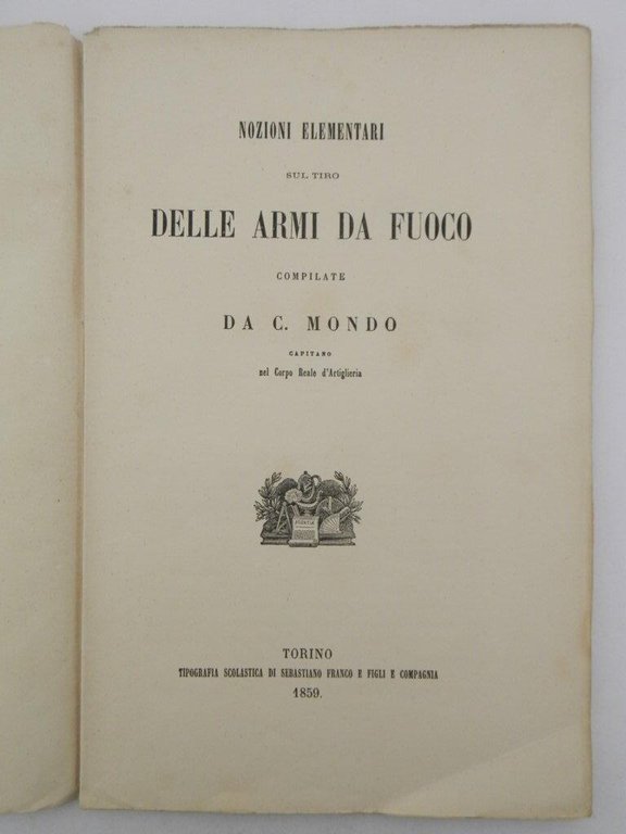 Nozioni elementari sul tiro delle armi da fuoco compilate da …