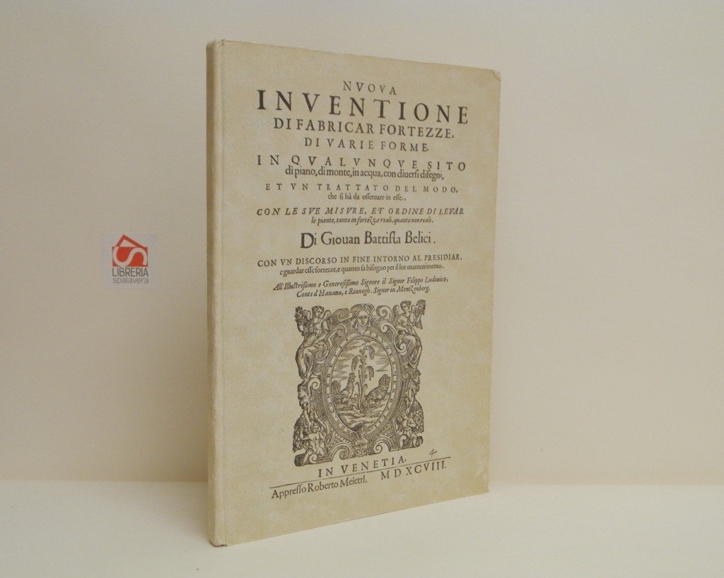 Nuova inventione di fabricar fortezze di varie forme in qualunque …