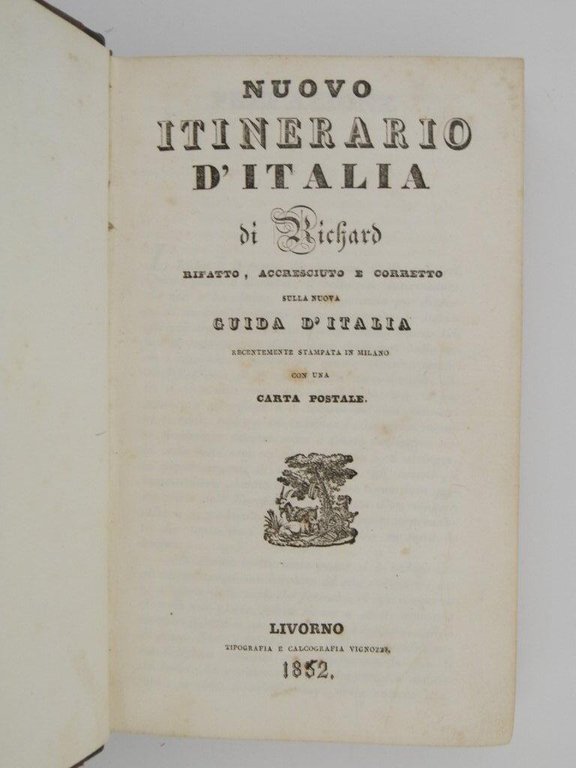 Nuovo itinerario d'Italia di Richard rifatto, accresciuto e corretto sulla …