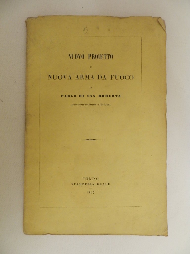 Nuovo proietto e nuova arma da fuoco