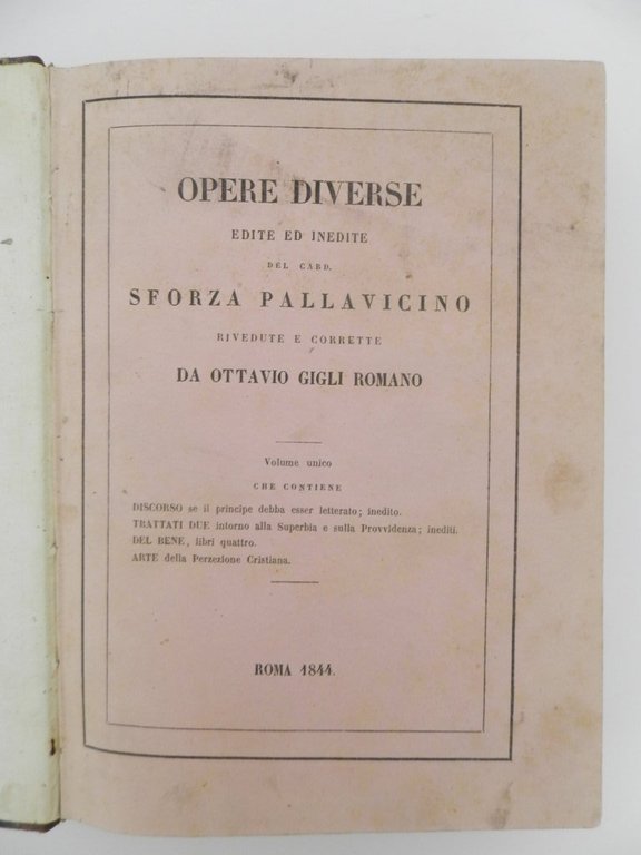 Opere diverse edite ed inedite del Card. Sforza Pallavicino rivedute …