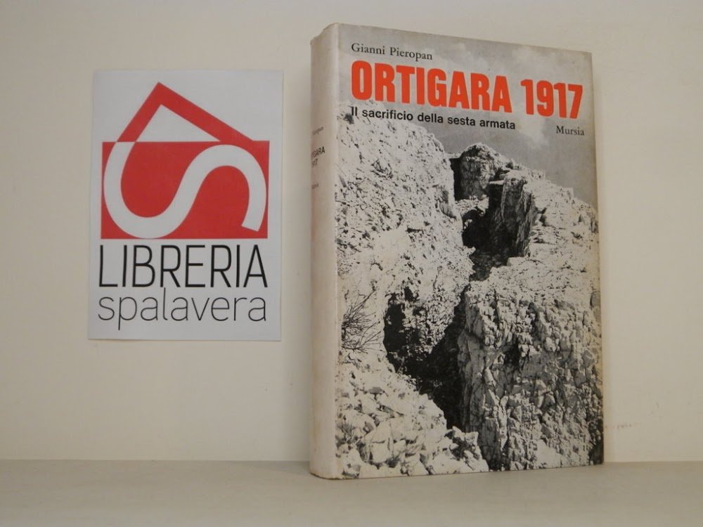 Ortigiana 1917. Il sacrificio della sesta armata