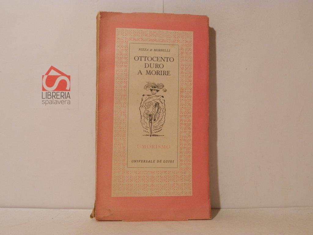 Ottocento duro a morira. Umorismo