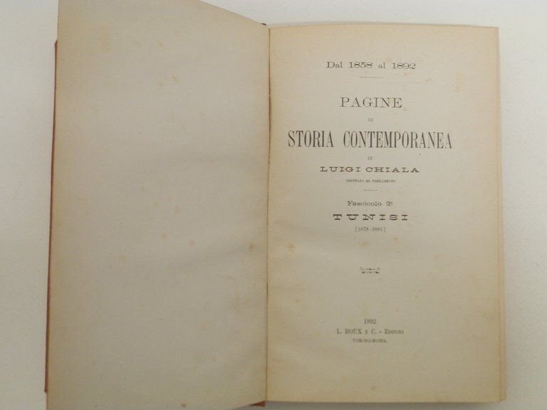 Pagine di storia contemporanea. Fascicolo 2^; Tunisi (1878-1881)