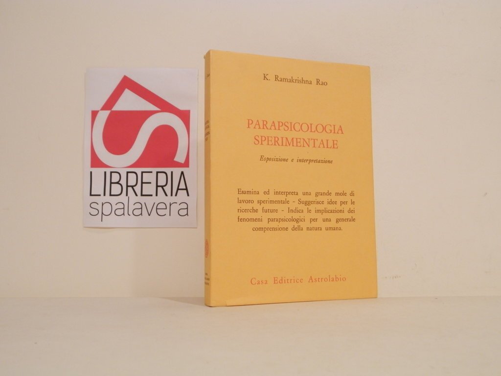 Parapsicologia sperimentale. Esposizione e interpretazione