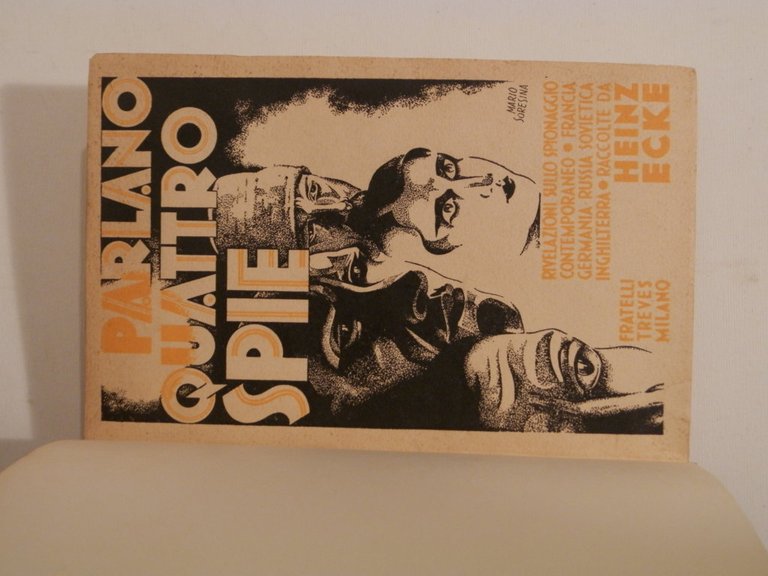 Parlano quattro spie : rivelazioni sullo spionaggio contemporaneo: Germania, Inghilterra, …