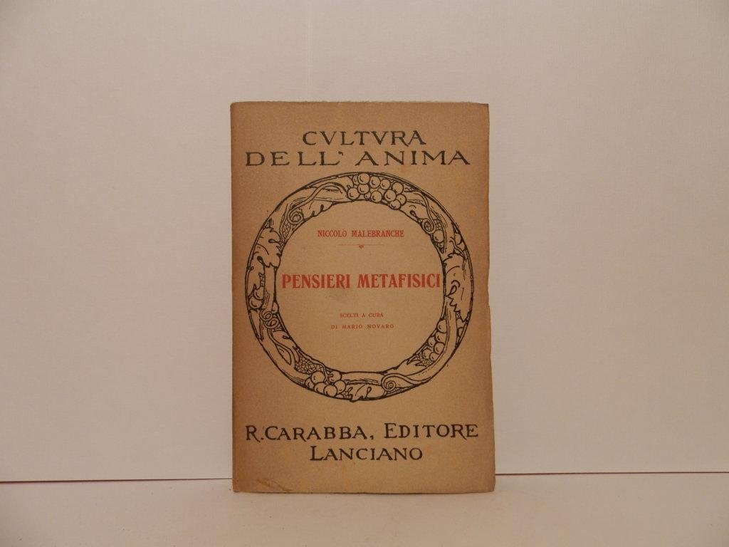 Pensieri metafisici. Scelti a cura di Mario Novaro