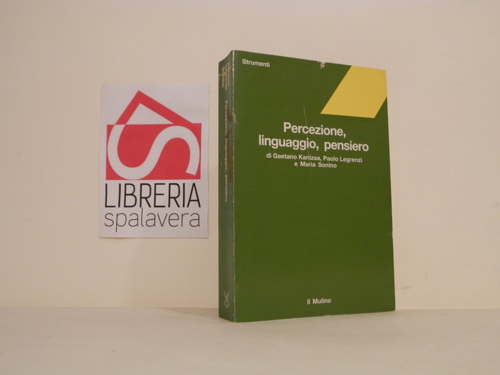 Percezione, linguaggio, pensiero : un'introduzione allo studio dei processi cognitivi