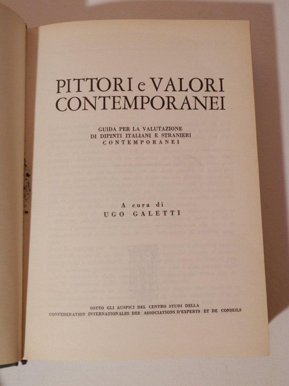 Pittori e valori contemporanei. Guida per la valutazione di dipinti …