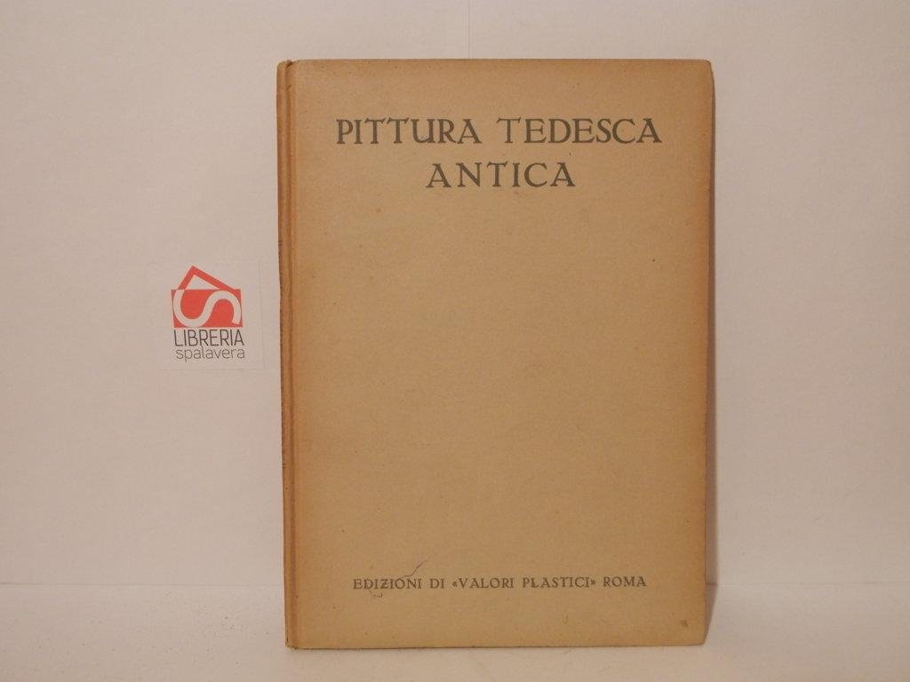 Pittura tedesca antica. La civiltà artistica