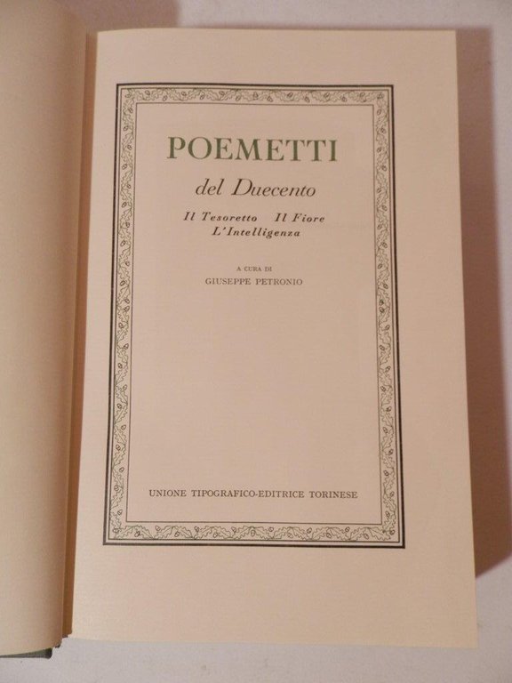 Poemetti del Duecento. Il Tesoretto, il Fiore, L'Intelligenza