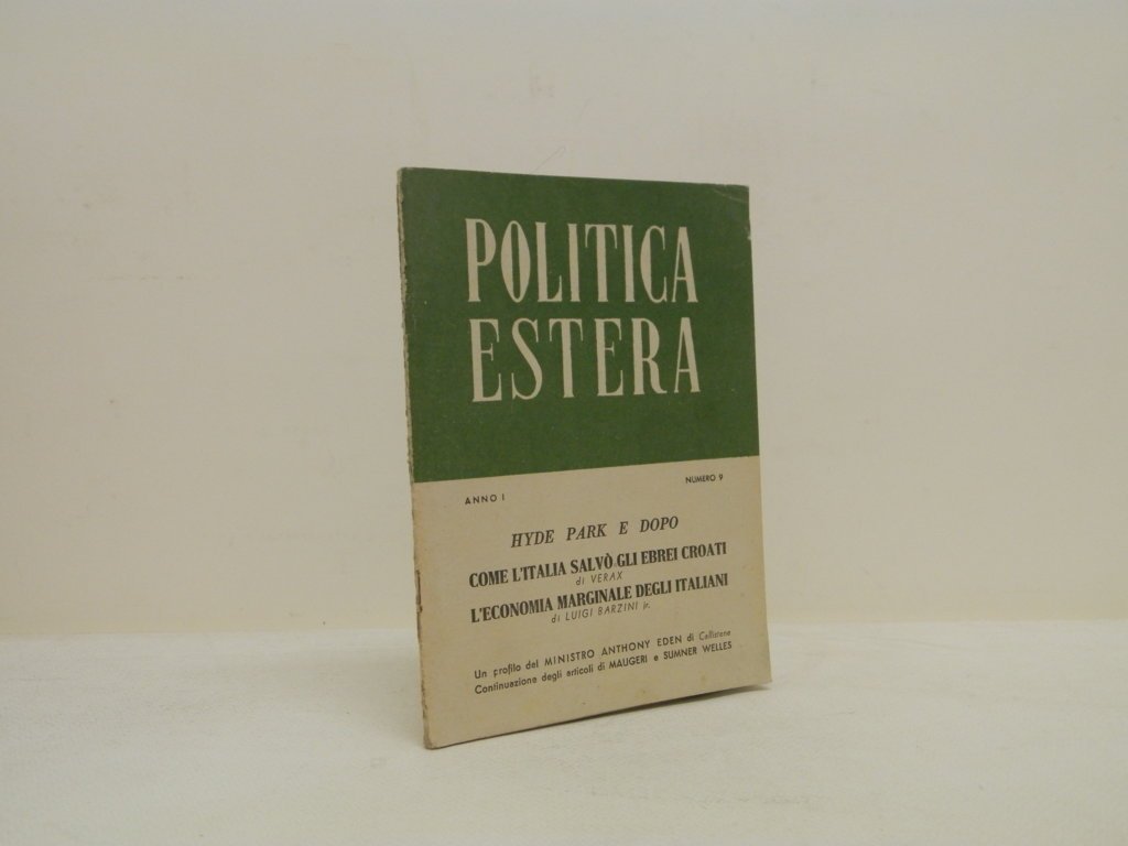 Politica estera. Heyde Park e dopo