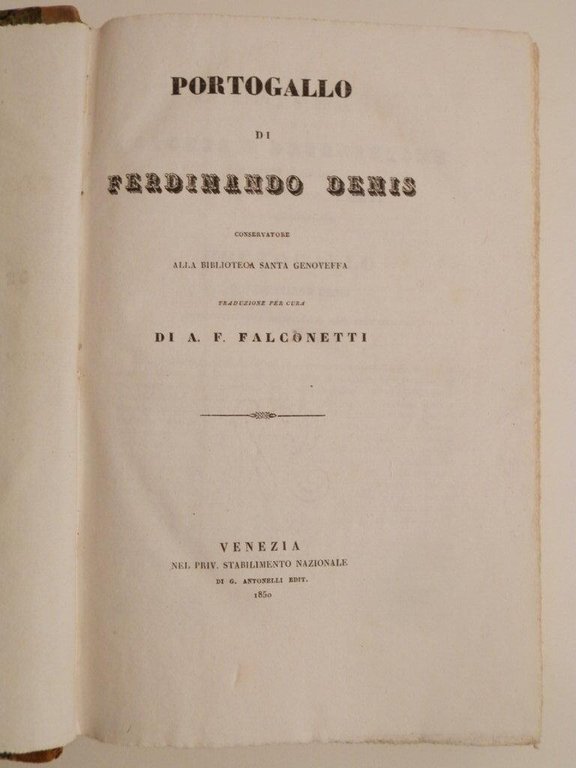 Portogallo di Ferdinando Denis ; traduzione per cura di A. …
