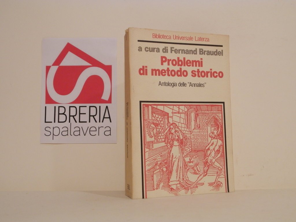 Problemi di metodo storico. Antologia delle Annales