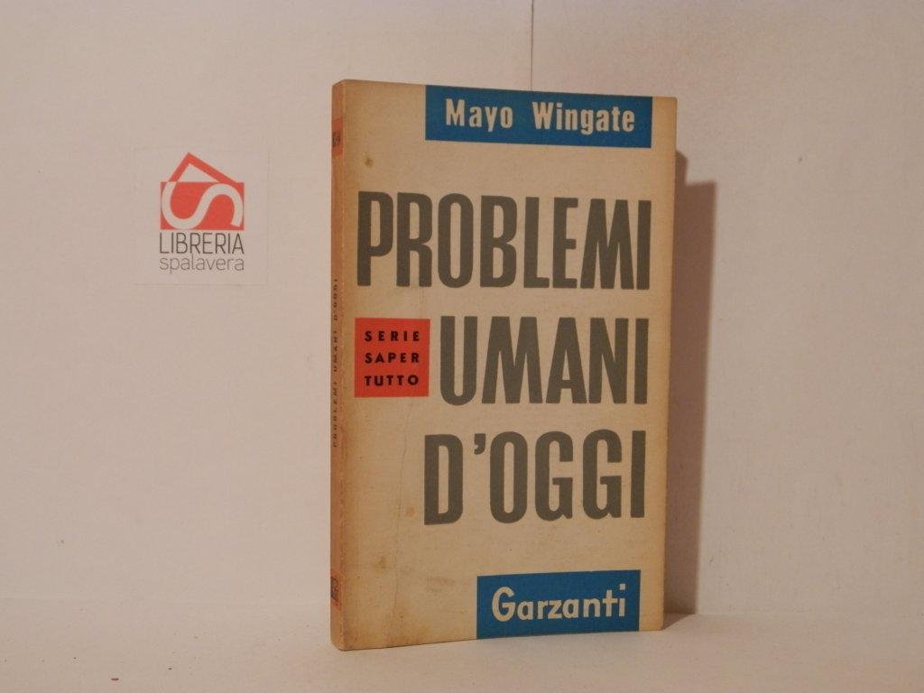 Problemi umani d'oggi. Sesso, corteggiamento e matrimonio