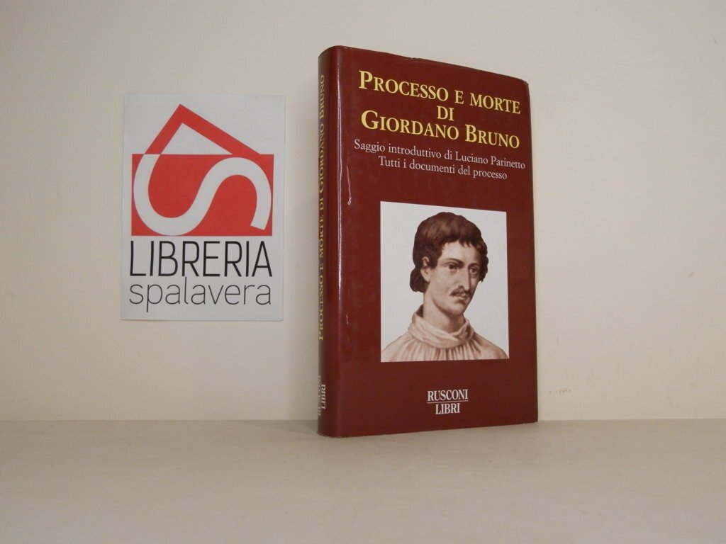 Processo e morte di Giordano Bruno