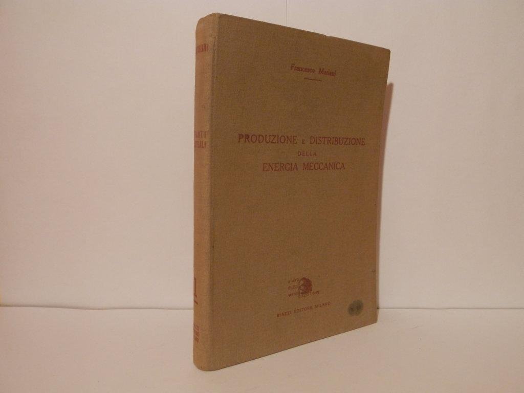 Produzione e distribuzione della energia meccanica