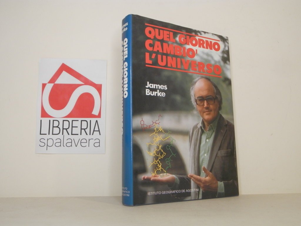 Quel giorno cambiò l'universo