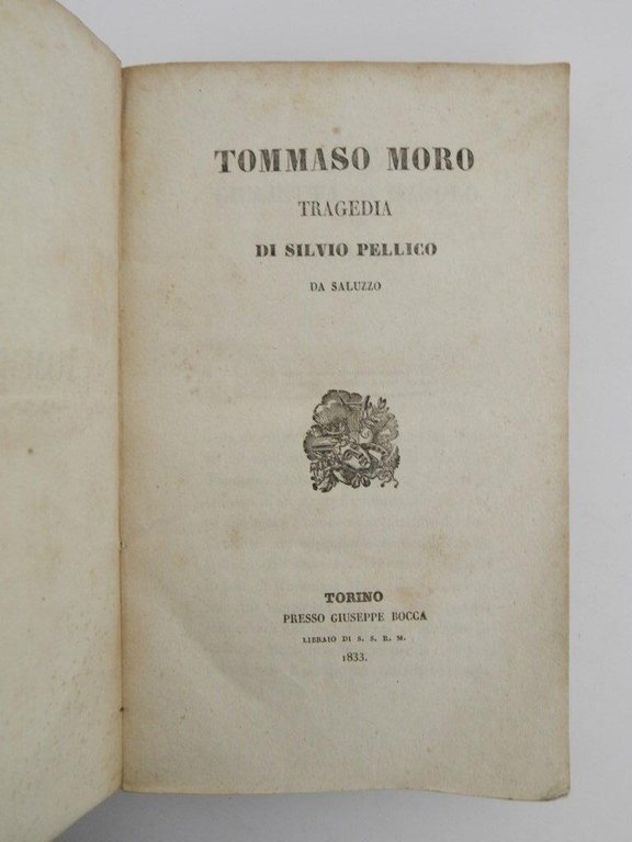 Raccolta di opere di teatro: Tommaso Moro, tragedia di Silvio …