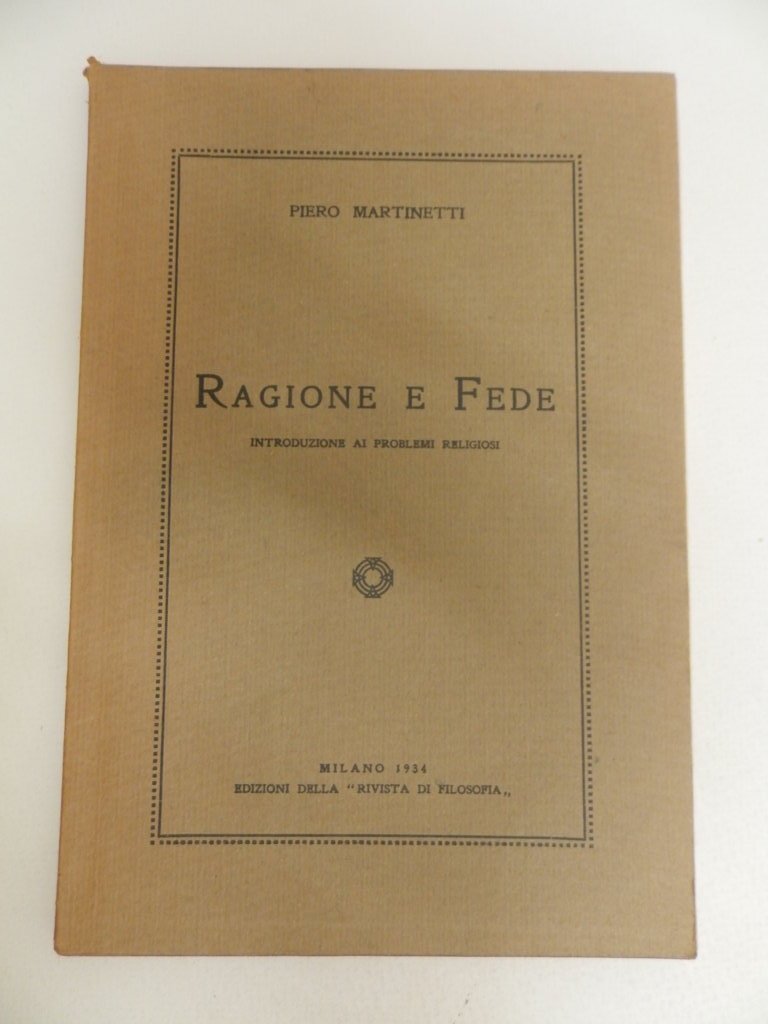 Ragione e fede. Introduzione ai problemi religiosi