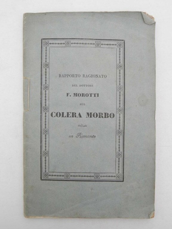 Rapporto ragionato del dottore Francesco Morotti sul colera morbo studiato … | Immagine Gallery 1