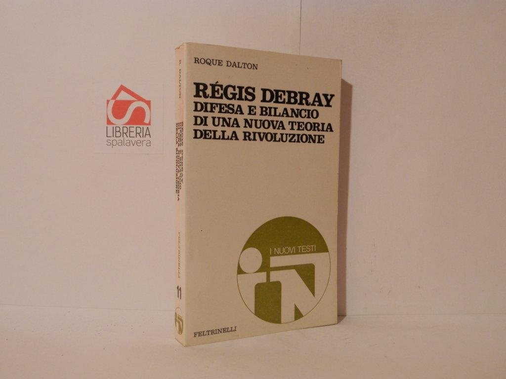 Regis Debray. Difesa e bilancio di una nuova teoria della …