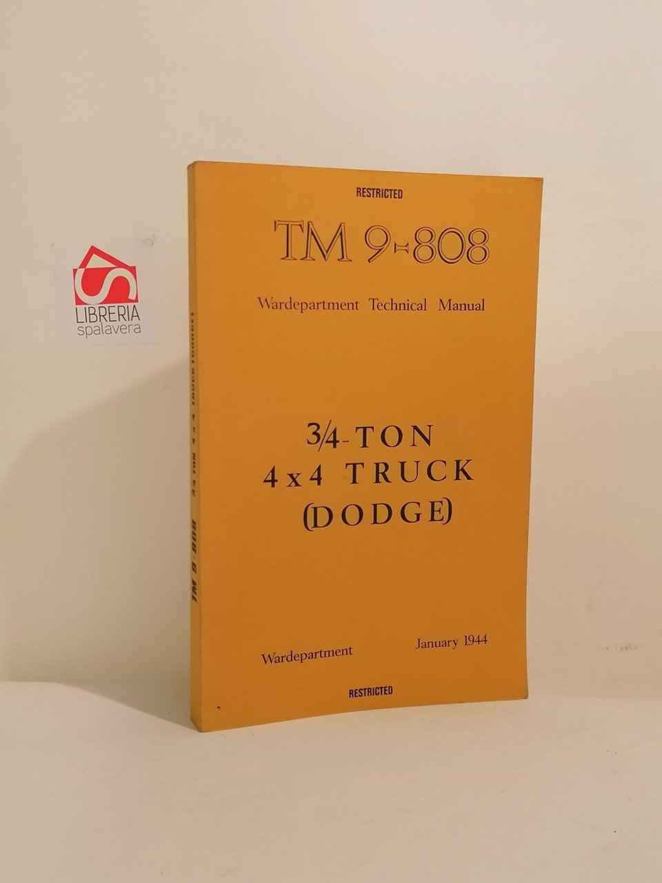 Restricted. Tm 9-1801. War Department Technical Manual. 3/4 - ton …