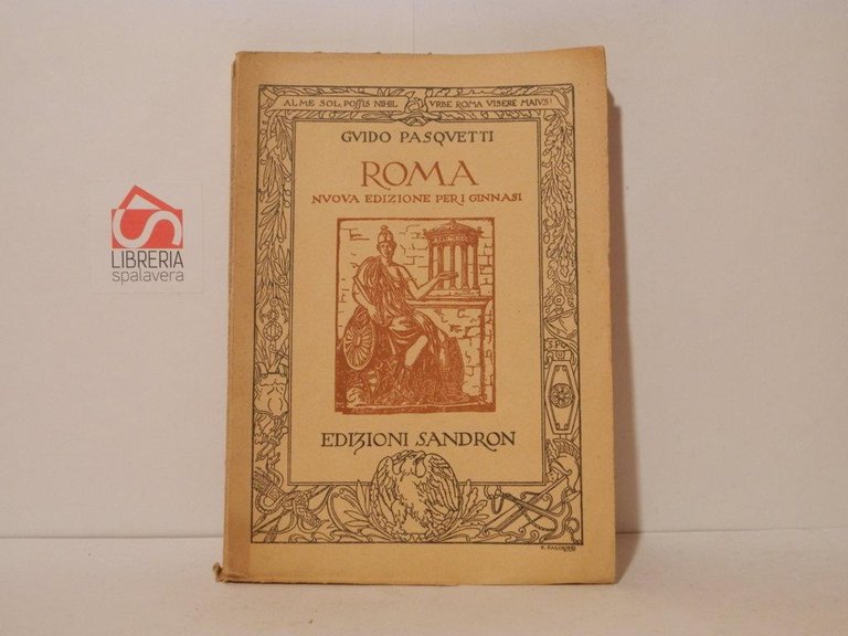 Roma. Corso di latino come avviamento all'intelligenza del pensiero romano. …