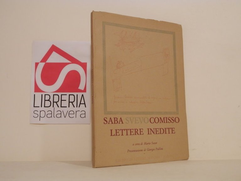 Saba, Svevo, Comisso. Lettere inedite.