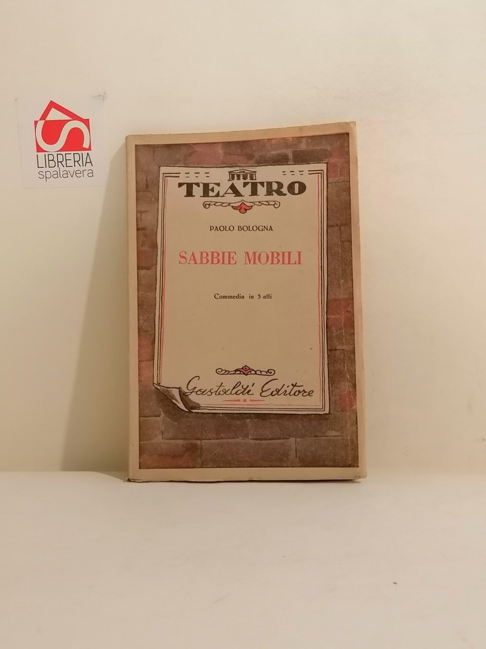 Sabbie mobili : commedia in tre atti