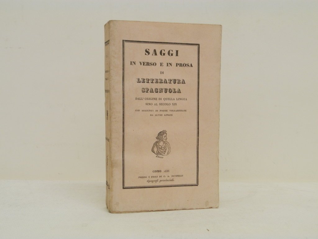 Saggi in verso e in prosa di letteratura spagnuola dall'origine …