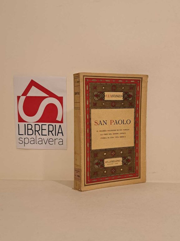 San Paolo : il dramma religioso di un popolo, la …