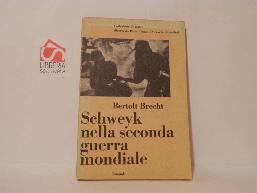 Schweyk nella seconda guerra mondiale