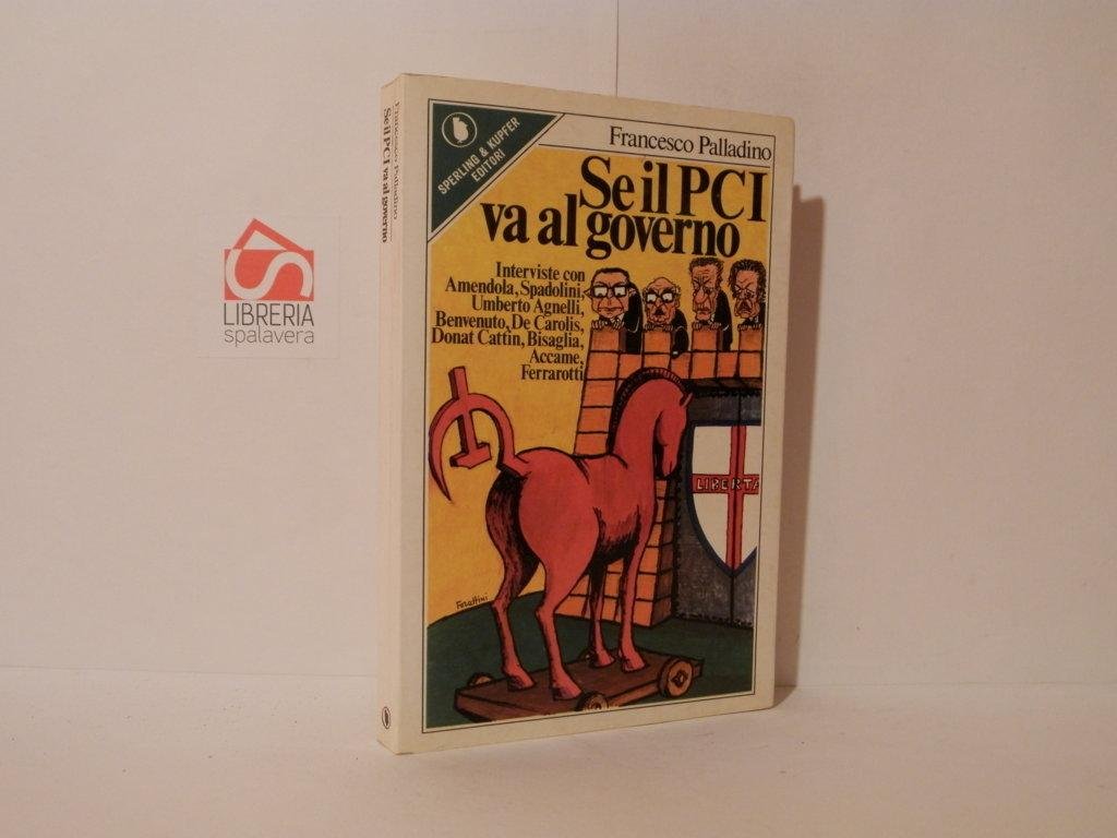 Se il PCI va al governo. Interviste con Amendola, Spadolini, … | Immagine principale