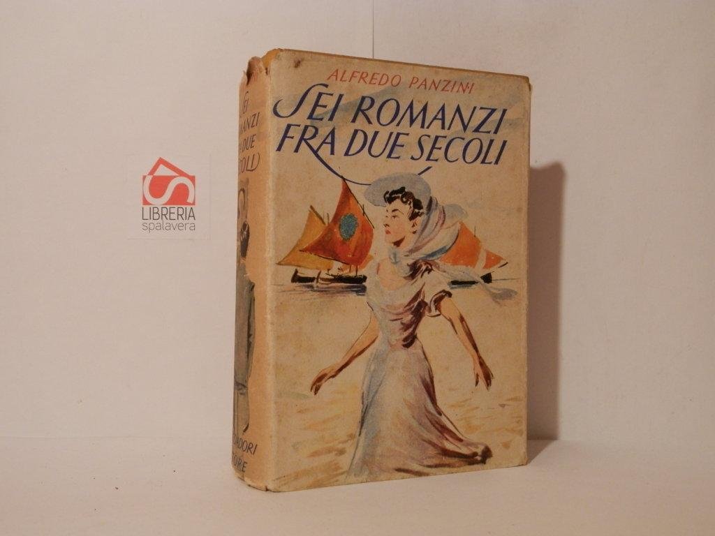 Sei romanzi fra due secoli