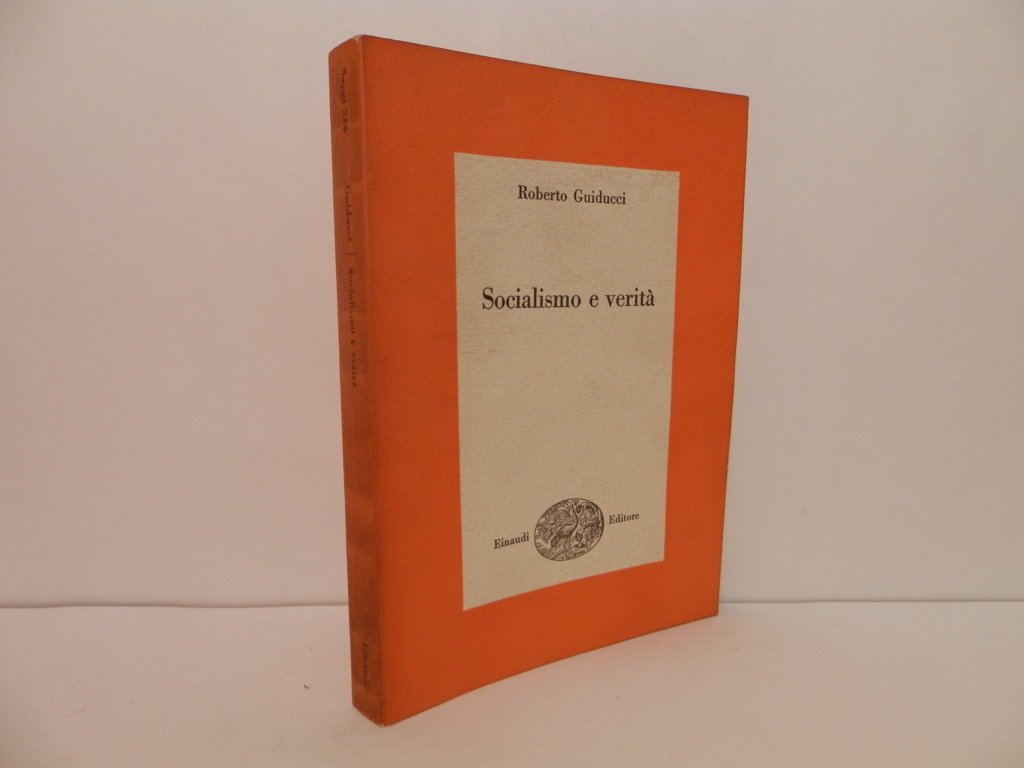 Socialismo e verità. Pamphlets di politica e cultura