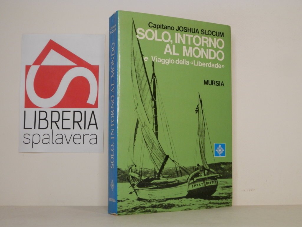 Solo, intorno al mondo e Viaggio della "Liberdade"