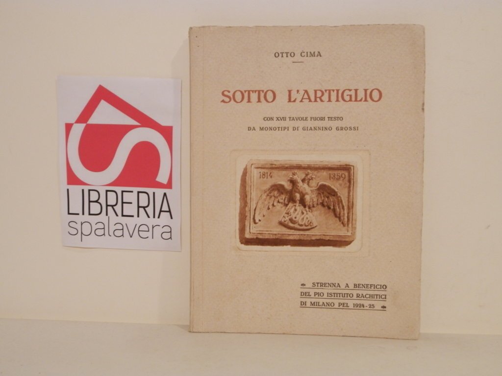 Sotto l'artiglio strenna a beneficio del pio Istituto rachitici di …